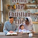 Living the Christian Life